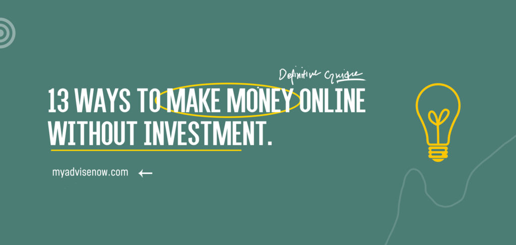 13 Ways to Make Money Online Without Investment