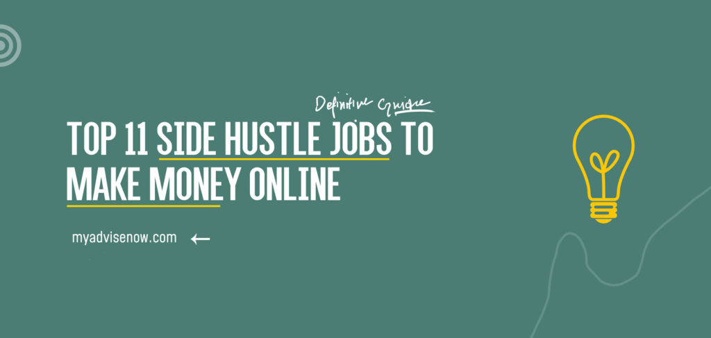 Side Hustle Jobs to Make Money Online | MyAdviseNow