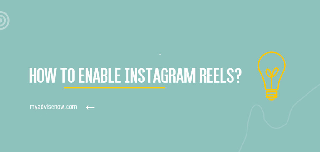 How to Enable Instagram Reels?